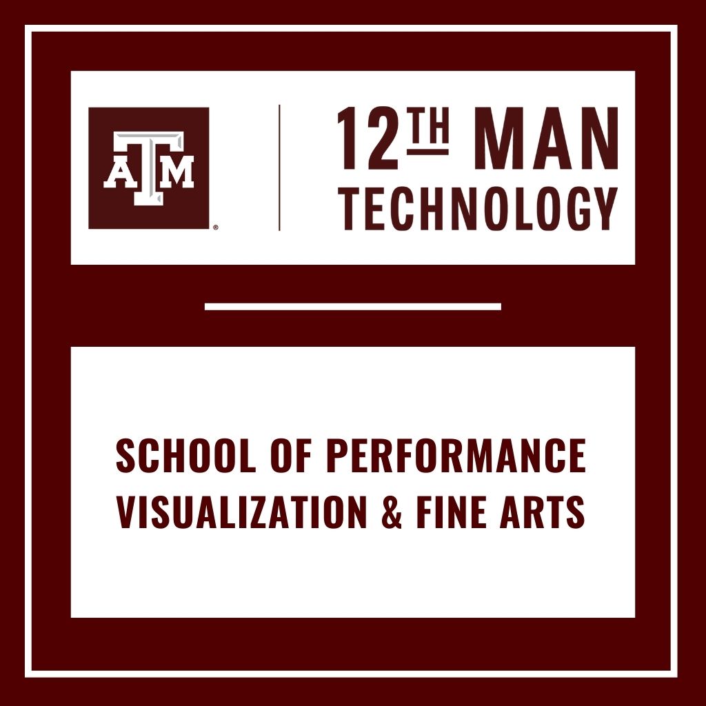 Texas A&M University - School of Performance, Visualization & Fine Arts